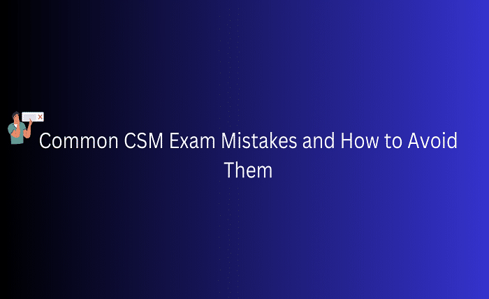 CSM Exam